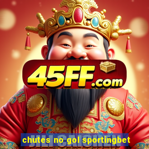 chutes no gol sportingbet